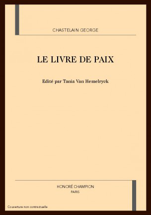 <p>Compte rendu de l’édition du <em>Livre de Paix</em> de George Chastelain</p>
