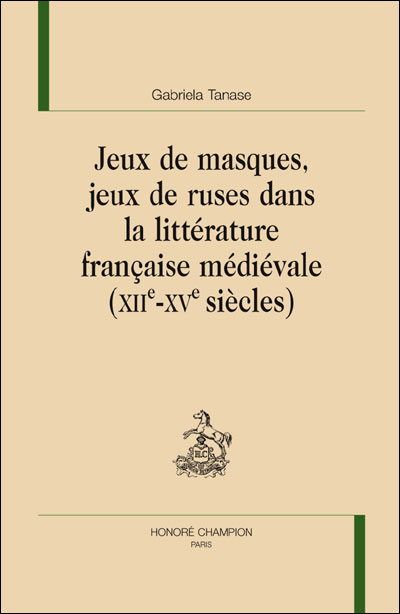 <p>Compte rendu de l’ouvrage de Gabriela Tanase, <em>Jeux de masques, jeux de ruses dans la littérature française médiévale</em> <em>(XIIe-XVe siècles)</em></p>
