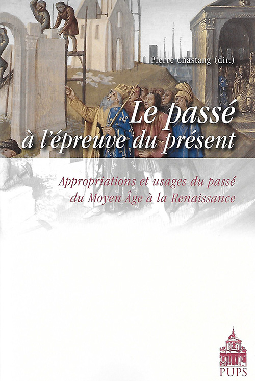 <p><em>« C’est dans les nouveaux pots que l’on fait les vieilles soupes.</em> Le passé à l’épreuve de la nouvelle dans les <em>Cent Nouvelles Nouvelles</em> (vers 1462) »</p>
